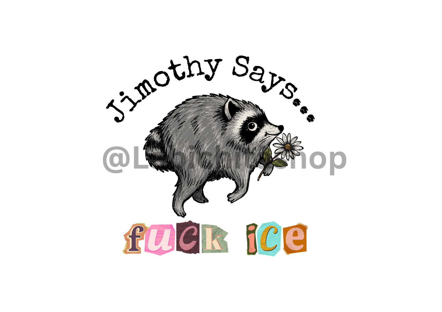 Jimothy Says... Fuck Ice Sticker