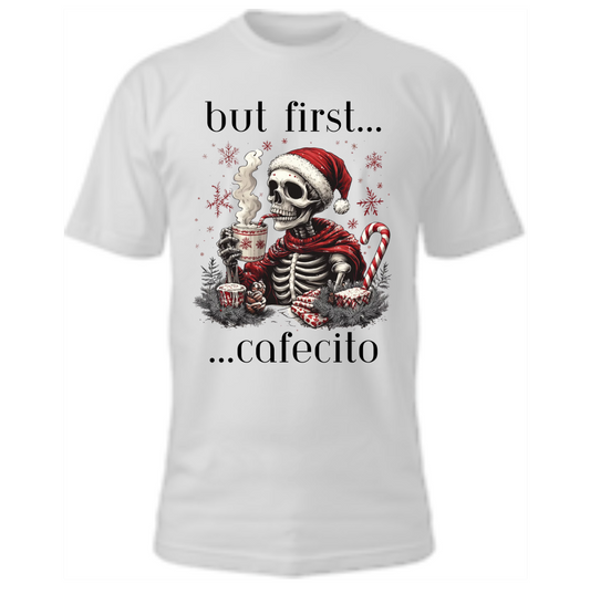 But First Cafecito XMAS Tee