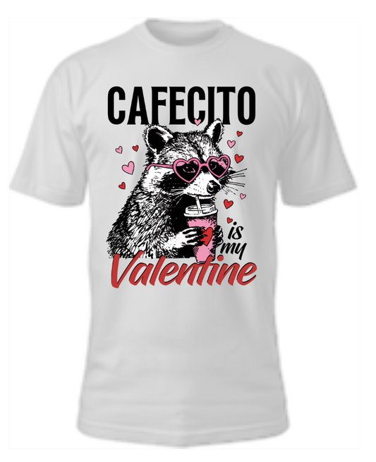 Cafecito is my Valentine Raccoon Shirt