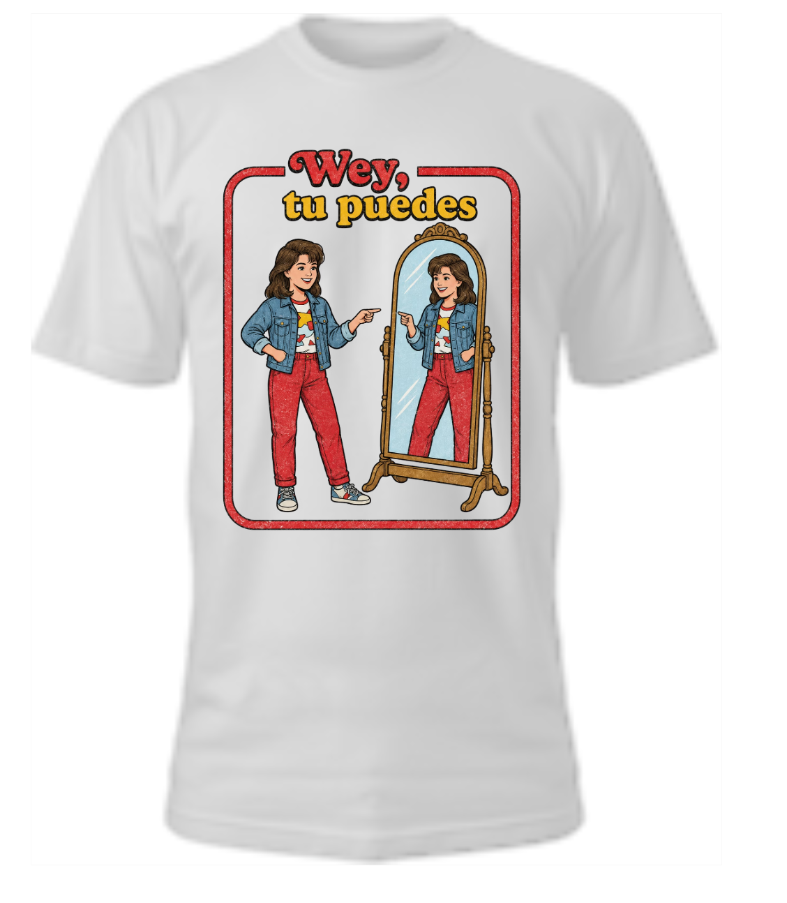 Wey, Tu Puedes Tshirt